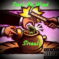 Steal My Weed - Single - Sirealz
