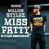 Miss Fatty - Million Stylez