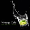 Vintage Café - Cool Jazz, Chill and Lounge