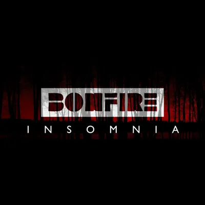 Insomnia - Single - Bonfire