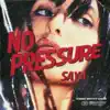 Saya - No Pressure