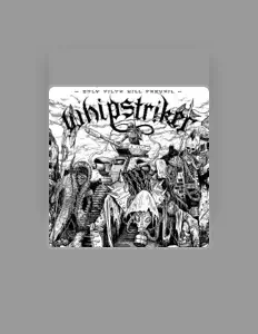 Listen to Whipstriker, watch music videos, read bio, see tour dates & more!