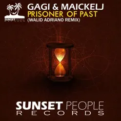 Prisoner of Past (Walid Adriano Remix) - Single - Gagi Prisoner of Past (Walid Adriano Remix) - Single - Gagi