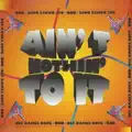 Ain't Nothin' to It (7'' Radio Version)