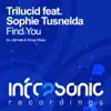 Trilucid - Find You (Remixed) [Ultimate Remix] [feat. Sophie Tusnelda]