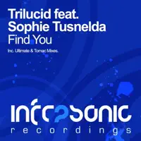 Find You (Remixed) [Ultimate Remix] [feat. Sophie Tusnelda] — Trilucid