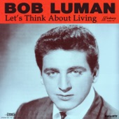 Bob Luman - Let's Think About Living