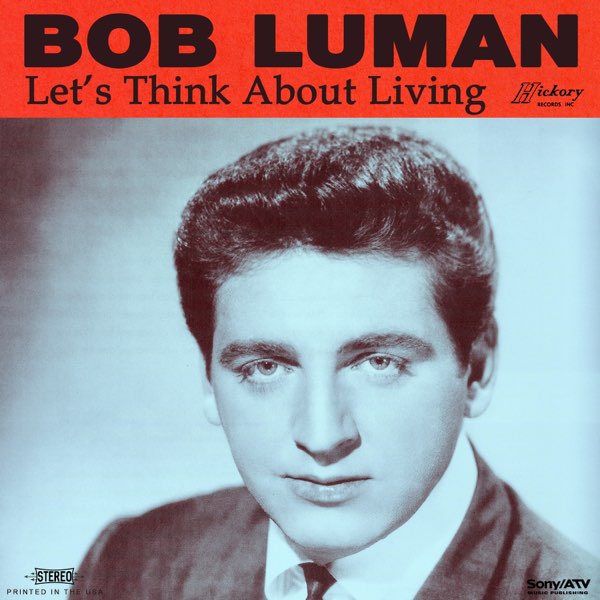 Let's Think About Living Bob Luman CD⑨ Let's Think About Living - Album by Bob Luman - Apple Music