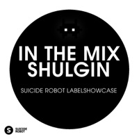 In the Mix: Shulgin - Suicide Robot Labelshowcase - Shulgin