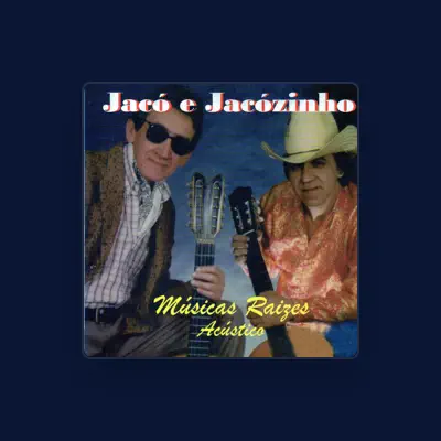 Listen to Jacó & Jacozinho, watch music videos, read bio, see tour dates & more!