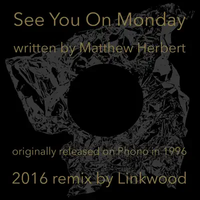 See You on Monday - EP - Matthew Herbert