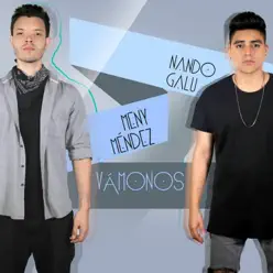 Vámonos (feat. Meny Méndez) - Single - Nando Galu Vámonos (feat. Meny Méndez) - Single - Nando Galu