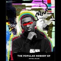 The Popular Nobody - Dwynell Roland