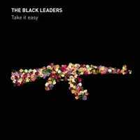 Take It Easy — The Black Leaders