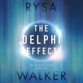 The Delphi Effect: The Delphi Trilogy, Book 1 (Unabridged)