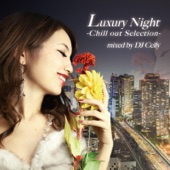 Luxury Night -Chill out Selection- mixed by DJ Celly artwork