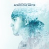 L.B. One feat Laenz - Across The Water