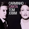 Carminho Canta Tom Jobim - Carminho