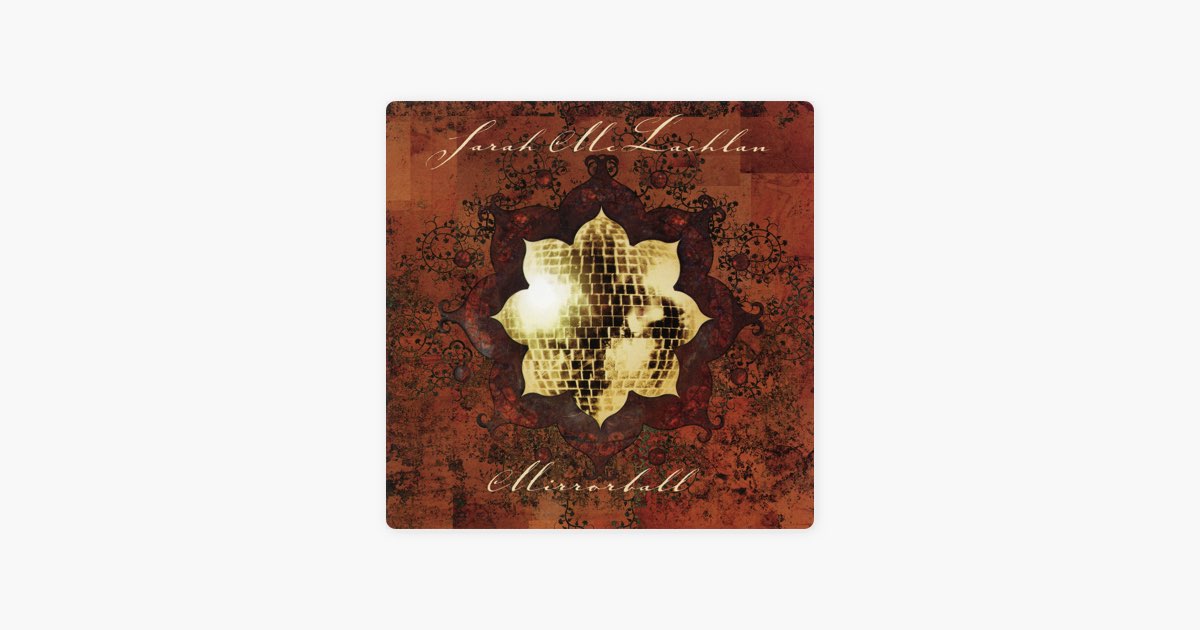 Mirrorball - Album by Sarah McLachlan - Apple Music
