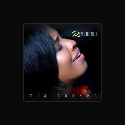 Listen to Mia Booker, watch music videos, read bio, see tour dates & more!
