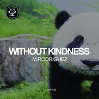 Without Kindness - Single - M. Rodriguez