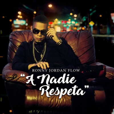 A Nadie Respeta - Single