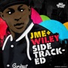 Sidetracked - Single (feat. Wiley) - Single