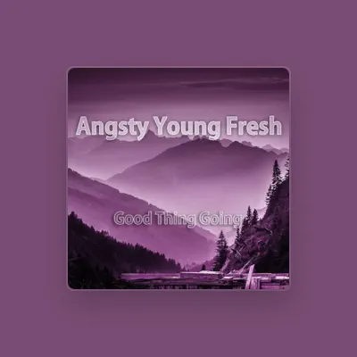 Listen to Angsty Young Fresh, watch music videos, read bio, see tour dates & more!