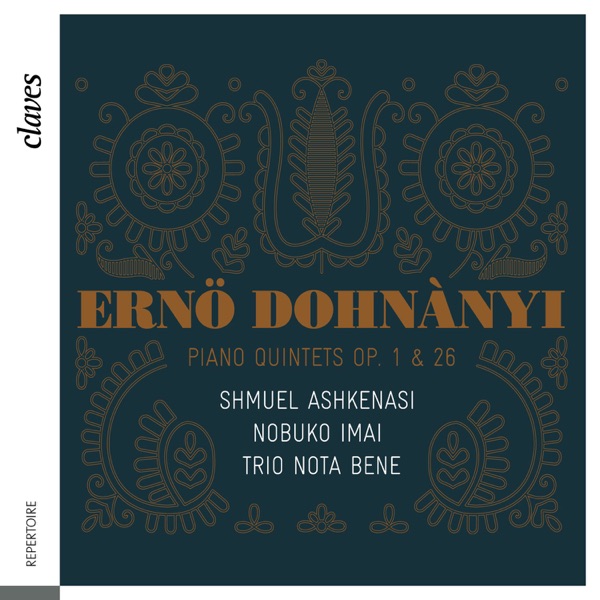 Dohnányi: Piano Quintets Op. 1 & 26