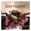 Babyslave