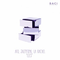 Lies (Escaped Mix) - Single - AFO, JazzyFunk & La Rachel