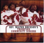 Rev. Milton Brunson & The Thompson Community Singers - God Can Never Fail