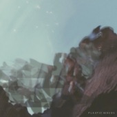 Plastic Waves - You Never Listen