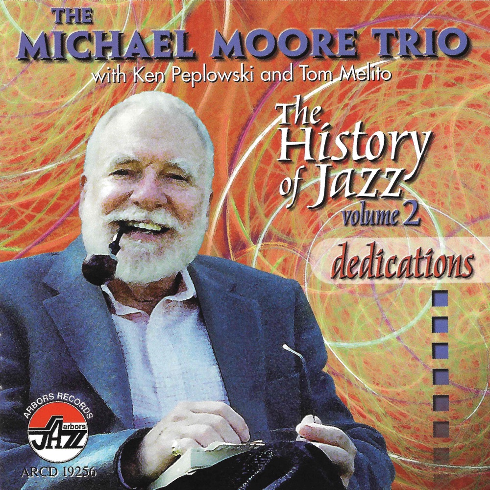 Обложка альбома «History of Jazz V2» — Michael Moore & The Trio