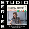 O Come, O Come, Emmanuel (Studio Series Performance Track) - EP - Francesca Battistelli