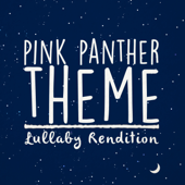 The Pink Panther Theme (Lullaby Rendition) song art