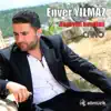 Enver Yılmaz - Gönül Darda Ben Zordayım