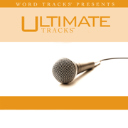 Love You With the Truth (As Performed By Casting Crowns) [Performance Track] - - EP - Ultimate Tracks