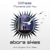 Illitheas - Moments With You (Intro Mix)