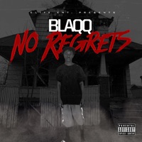 No Regrets - Blaqq