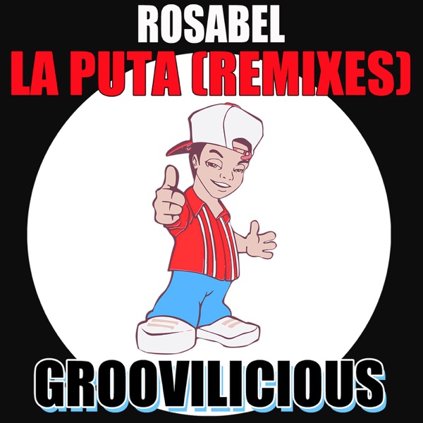 La Puta (Remixes) - Single
