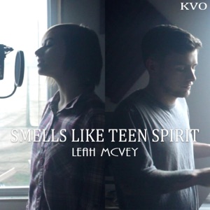 Smells Like Teen Spirit (feat. Leah McVey) - Single
