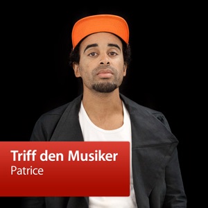 Patrice: Triff den Musiker
