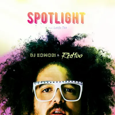 Spotlight (feat. Latifa Tee) - Single - Redfoo