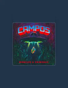 Ascolta Campos, guarda video musicali, leggi la biografia, vedi le date del tour & altro!