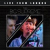 The Big Supreme - What Love Means
