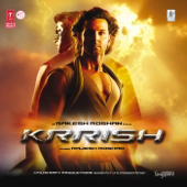 Krrish (Original Motion Picture Soundtrack) - Rajesh Roshan