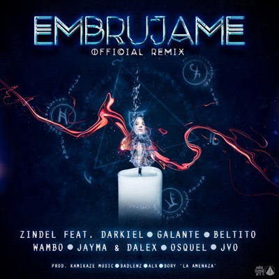 Embrujame (feat. Darkiel, Galante "El Emperador", Jayma, Dalex, Beltito "Esta en el Beat", JVO the Writer, Wambo & Osquel) [Remix] - Single