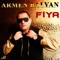 Fiya - Armen Balyan lyrics