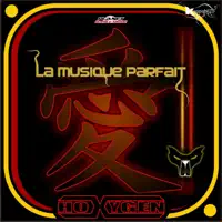 La Musique Parfait (HGN Psycho Piano Remix) — Hoxygen